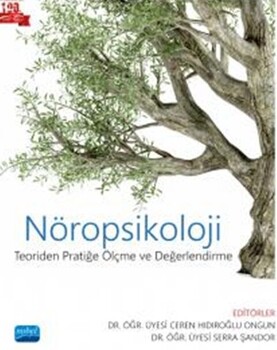  Nobel Yayınları Nöropsikoloji Teoriden Pratiğe Ölçme ve Değerlendirme