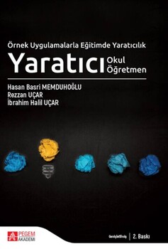  Pegem Akademi Örnek Uygulamalarla Eğitimde Yaratıcılık Yaratıcı Okul Yaratıcı Öğretmen