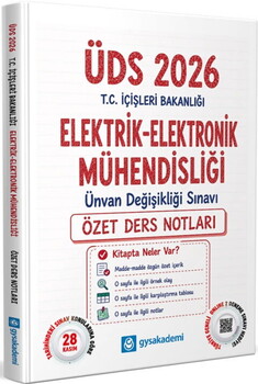 GYSAkademi 2026 ÜDS T.C. İçişleri Bakanlığı Elektrik Elektronik Mühendisliği Özet Ders Notları