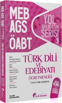  Özdil Akademi ÖABT MEB AGS Türk Dili ve Edebiyatı 3. Kitap Yeni Türk Edebiyatı Konu Anlatımlı Soru Bankası