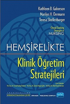  Nobel Yayınları Hemşirelikte Klinik Öğretim Stratejileri