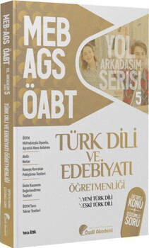  Özdil Akademi ÖABT MEB AGS Türk Dili ve Edebiyatı 5. Kitap Eski Yeni Türk Dili Konu Anlatımlı Soru Bankası