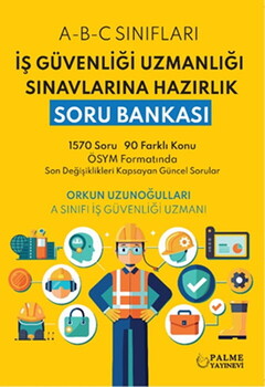 Palme Yayınları İş Güvenliği Uzmanlığı Sınavlarına Hazırlık Soru Bankası