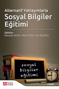  Pegem Akademi Alternatif Yaklaşımlarla Sosyal Bilgiler Eğitimi