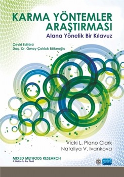  Nobel Yayınları Karma Yöntemler Araştırması Alana Yönelik Bir Kılavuz
