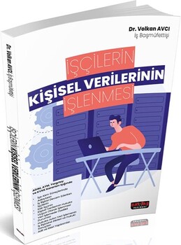  Savaş Yayınları İşçilerin Kişisel Verilerinin İşlenmesi