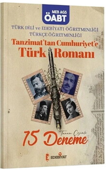 Edebiyat TV ÖABT MEB AGS Türk Dili ve Edebiyatı Türkçe Tanzimattan Cumhuriyete Türk Romanı 15 Deneme