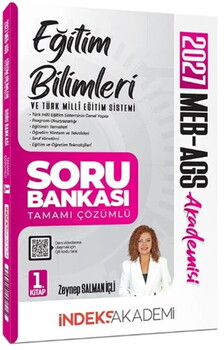İndeks Akademi 2027 MEB AGS Akademisi Eğitim Bilimleri ve Türk Milli Eğitim Sistemi Soru Bankası 1. Kitap