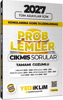 Yediiklim Yayınları 2027 Tüm Adaylar İçin Problemler Konularına Göre Düzenlenmiş Tamamı Çözümlü Çıkmış Sorular