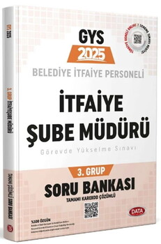  Data Yayınları 2025 GYS Belediye İtfaiye Personeli İtfaiye Şube Müdürü 3. Grup Soru Bankası