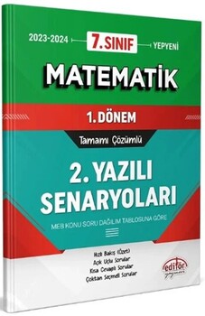  Editör Yayınları 7. Sınıf Matematik 1. Dönem Ortak Sınav 2. Yazılı Senaryoları