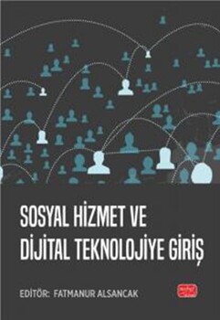  Nobel Yayınları Sosyal Hizmet ve Dijital Teknolojiye Giriş