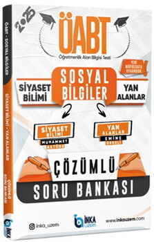  İnka Uzem 2025 MEB AGS ÖABT Sosyal Bilgiler Öğretmenliği Siyaset Bilimi ve Yan Alanlar Çözümlü Soru Bankası