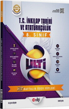  Ulti Yayınları 8. Sınıf LGS T.C. İnkılap Tarihi ve Atatürkçülük  Haftalık Ödev Föyleri