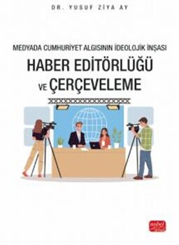  Nobel Yayınları Haber Editörlüğü ve Çerçeveleme