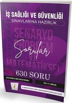 Pelikan Yayınları İSG İş Sağlığı ve Güvenliği Senaryo Problem ve Matematiksel 500 Soru