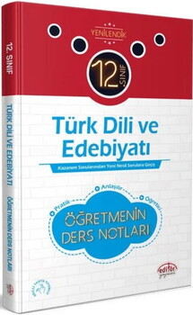  Editör Yayınları 12. Sınıf Türk Dili ve Edebiyatı Öğretmenin Ders Notları