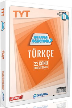 Supara Yayınları TYT Türkçe Ne Kadar Öğrendik Konu Denemeleri