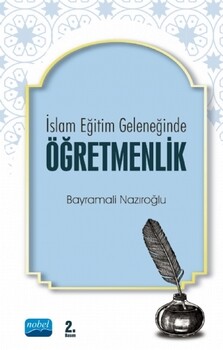  Nobel Yayınları İslam Eğitim Geleneğinde Öğretmenlik