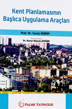  Palme Yayınları Kent Planlamasının Başlıca Uygulama Araçları