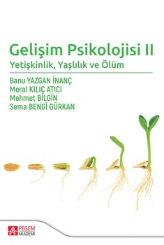  Pegem Akademi Gelişim Psikolojisi II Yetişkinlik Yaşlılık ve Ölüm