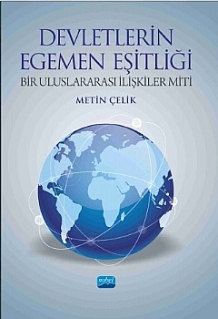  Nobel Yayınları Devletin Egemen Eşitliği Bir Ulusarası İlişkiler Miti