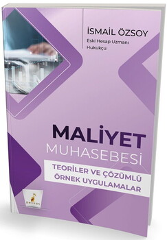  Pelikan Yayınları Maliyet Muhasebesi Teoriler ve Çözümlü Örnek Uygulamalar