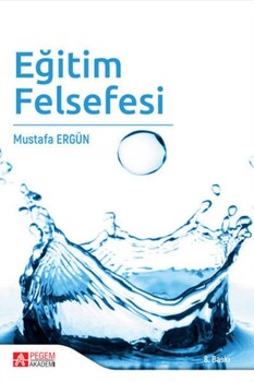  Pegem Akademi Eğitim Felsefesi Mustafa Ergün