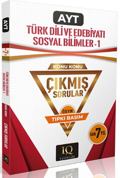 IQ Yayınları AYT Türk Dili ve Edebiyatı Sosyal Bilimler-1 Son 7 Yıl Konu Konu Çıkmış Sorular
