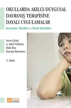  Pegem Akademi Okullarda Akılcı Duygusal Davranış Terapisine Dayalı Uygulamalar