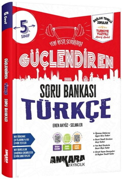 Ankara Yayıncılık 5. Sınıf Türkçe Güçlendiren Soru Bankası