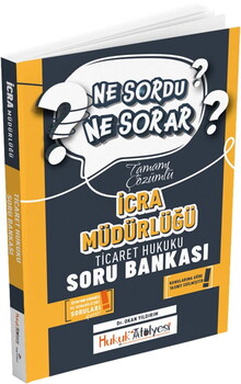  Dizgi Kitap Hukuk Atölyesi İcra Müdürlüğü Ne Sordu Ne Sorar Ticaret Hukuku Tamamı Çözümlü Soru Bankası