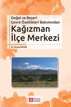  Pegem Akademi Doğal ve Beşeri Çevre Özellikleri Bakımından Kağızman İlçe Merkezi