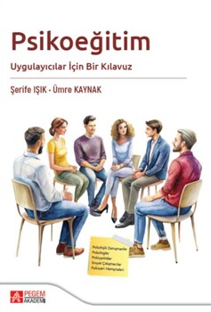  Pegem Akademi Psikoeğitim Uygulayıcılar İçin Bir Kılavuz