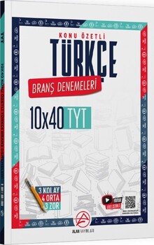  Alan Yayınları TYT Türkçe Konu Özetli 10 x 40 Branş Denemeleri