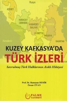  Palme Yayınları Kuzey Kafkasyada Türk İzleri