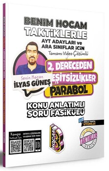  Benim Hocam Yayınları AYT Adayları ve Ara Sınıflar İçin Taktiklerle 2. Dereceden Eşitsizlikler Parabol Konu Anlatımlı Soru