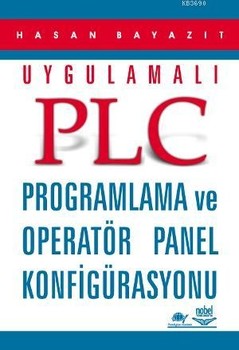  Nobel Yayınları Uygulamalı PLC Programlama ve Operatör Panel Konfigürasyonu