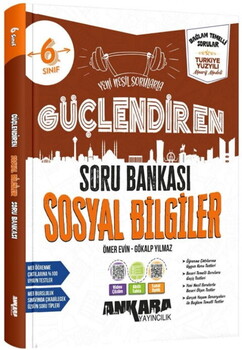 Ankara Yayıncılık 6. Sınıf Sosyal Bilgiler Güçlendiren Soru Bankası