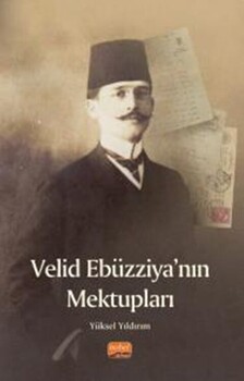  Nobel Yayınları Velid Ebüzziya nın Mektupları