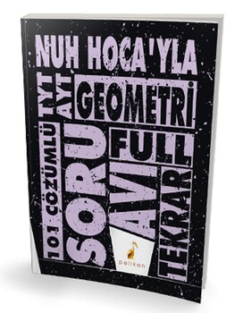 Pelikan Yayınları TYT AYT Nuh Hocayla Geometri Soru Avı 101 Çözümlü Soru