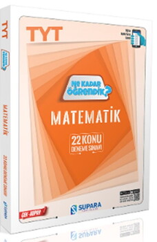  Supara Yayınları TYT Matematik Ne Kadar Öğrendik Konu Denemeleri