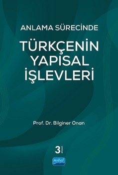  Nobel Yayınları Anlama Sürecinde Türkçenin Yapısal İşlevleri