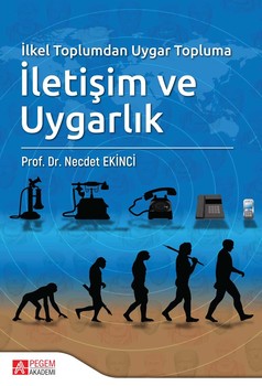  Pegem Akademi İlkel Toplumdan Uygar Topluma İletişim ve Uygarlık