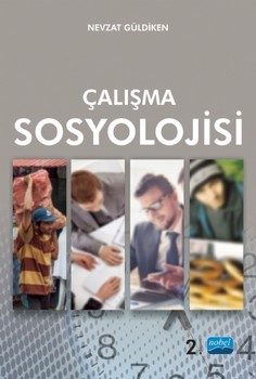  Nobel Yayınları Çalışma Sosyolojisi ( Nevzat Gültekin )
