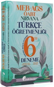  Özdil Akademi ÖABT MEB AGS Türkçe Öğretmenliği NİRVANA 6 Deneme Çözümlü