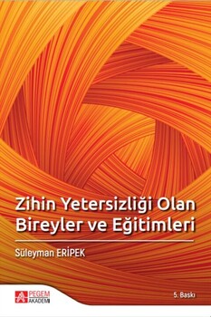  Pegem Akademi Zihin Yetersizliği Olan Bireyler ve Eğitimleri