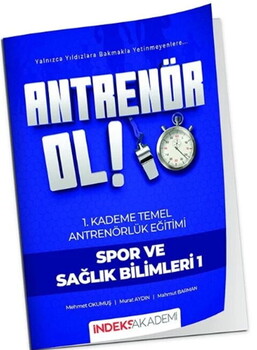  İndeks Akademi Antrenör Ol Temel Antrenörlük Eğitimi 1. Kademe Spor ve Sağlık Bilimleri-1