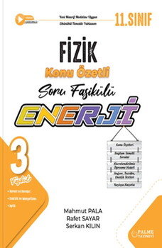 Palme Yayınları 11. Sınıf Fizik Enerji Konu Özetli Soru Fasikülü